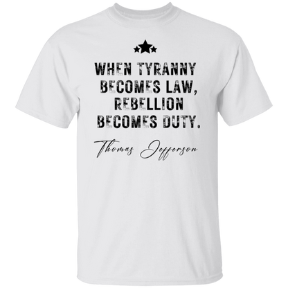 Tyranny T-Shirt