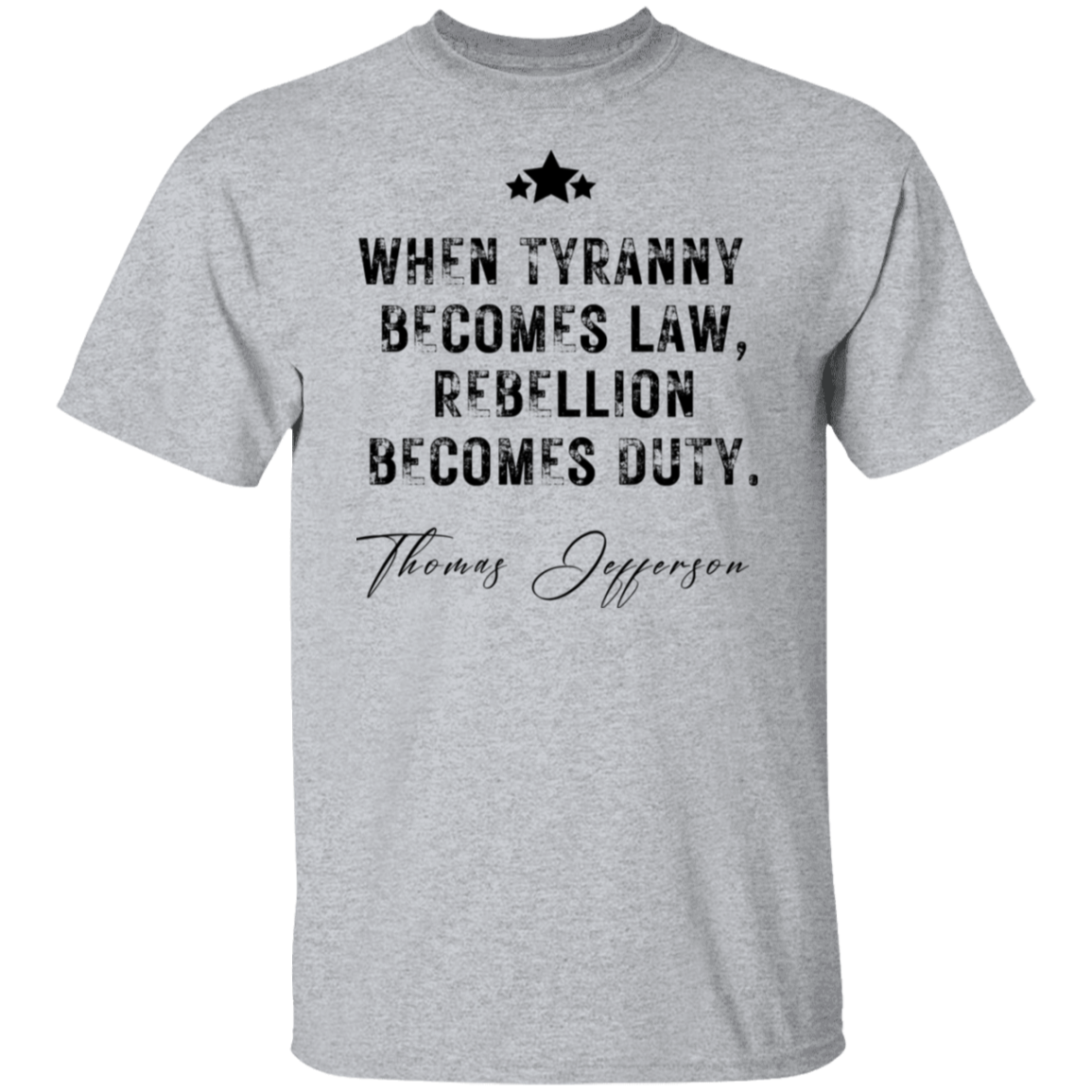 Tyranny T-Shirt