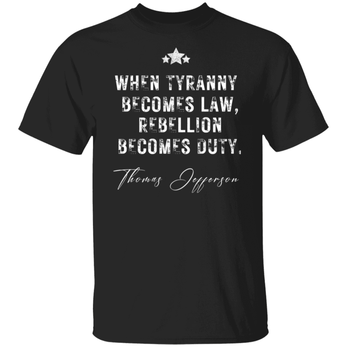 Tyranny T-Shirt