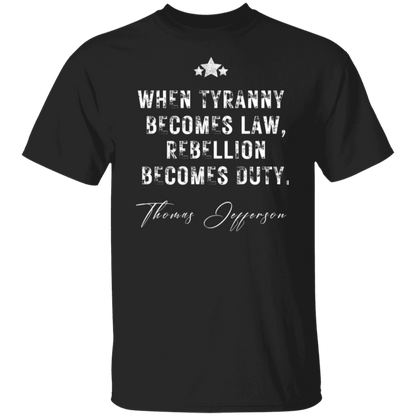 Tyranny T-Shirt