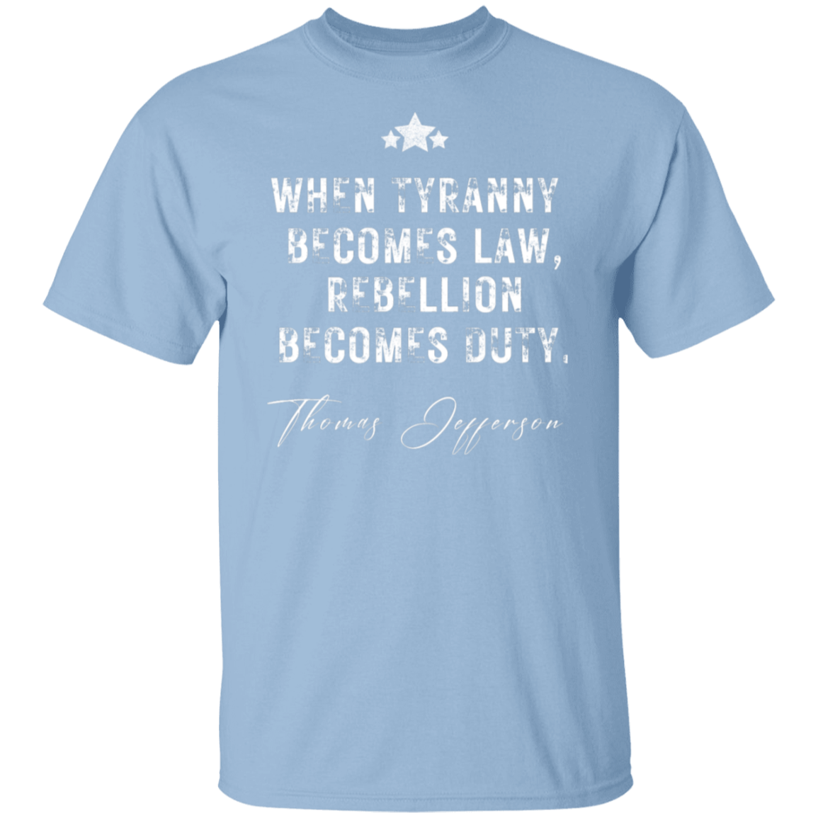 Tyranny T-Shirt