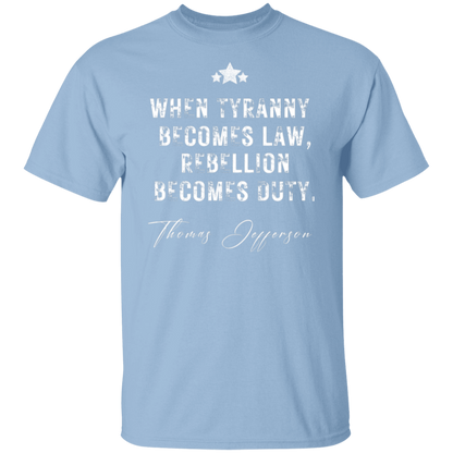 Tyranny T-Shirt